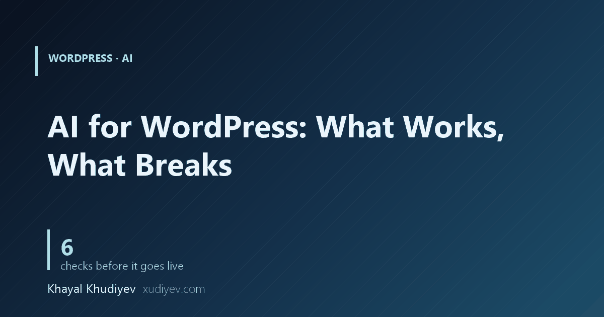 AI for WordPress: What Works, What Breaks Your Site