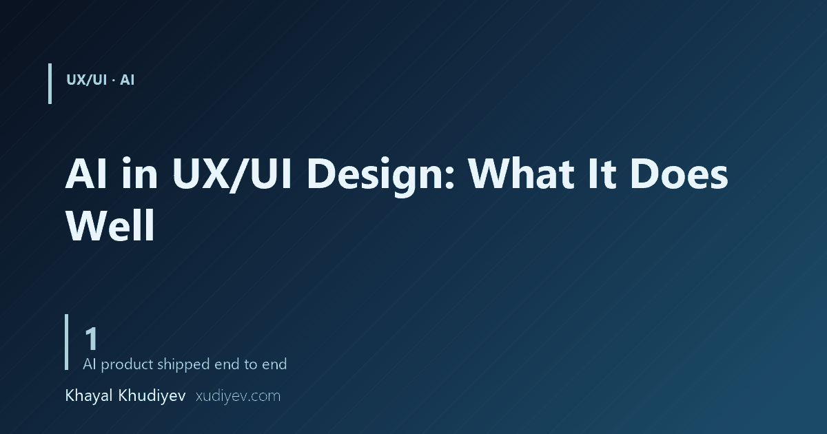 AI in UX/UI Design: What It Does Well and What It Does Not